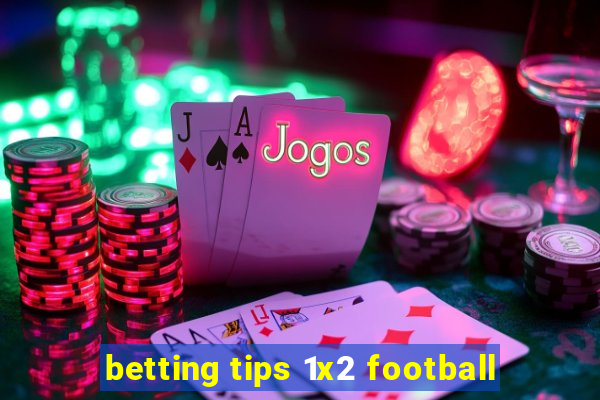 betting tips 1x2 football